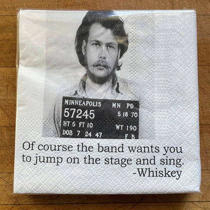 Of course the band wants you Cocktail Napkins