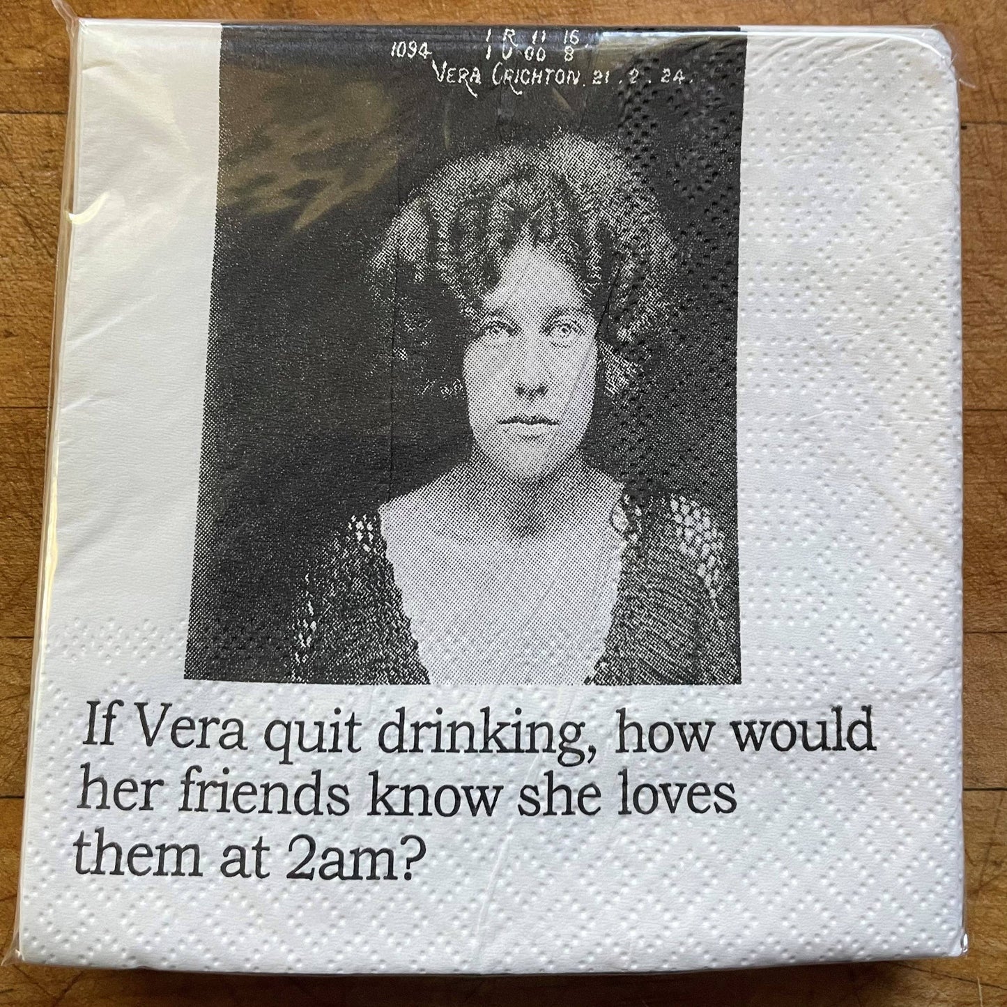 If Vera quit drinking Cocktail Napkins