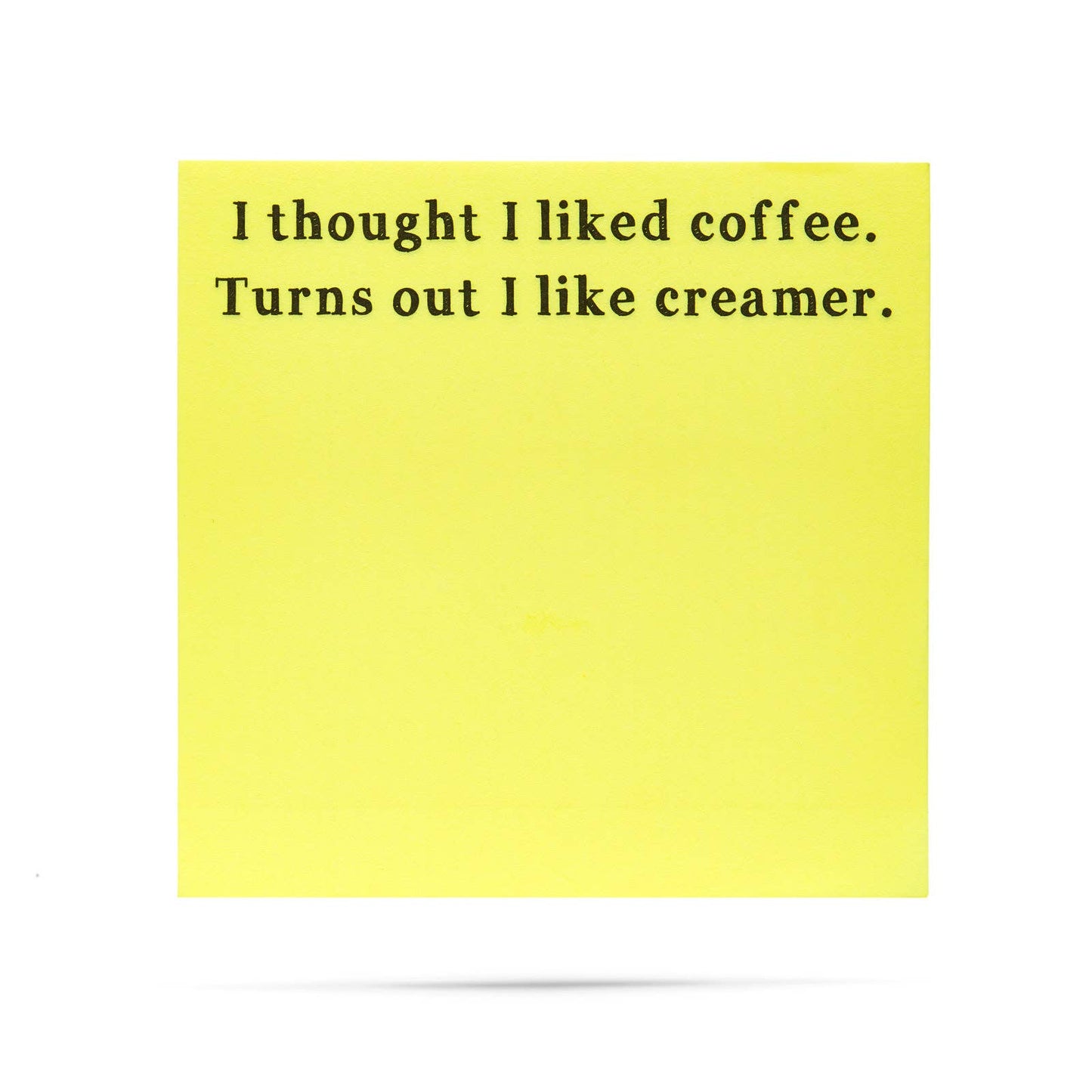 Thought I liked coffee Little Notes
