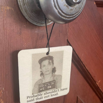 Sometimes you need - Car Freshener