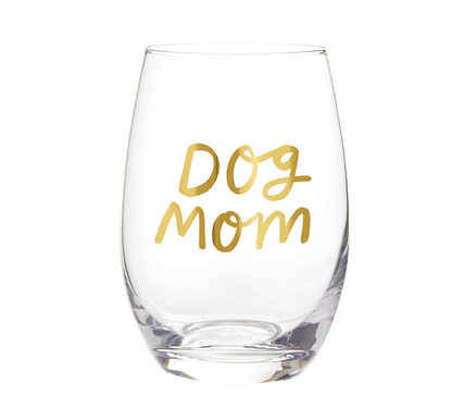 Stemless Wine Glass - Dog Mom