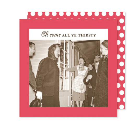 Come All Ye Thirsty Napkin Beverage Napkin