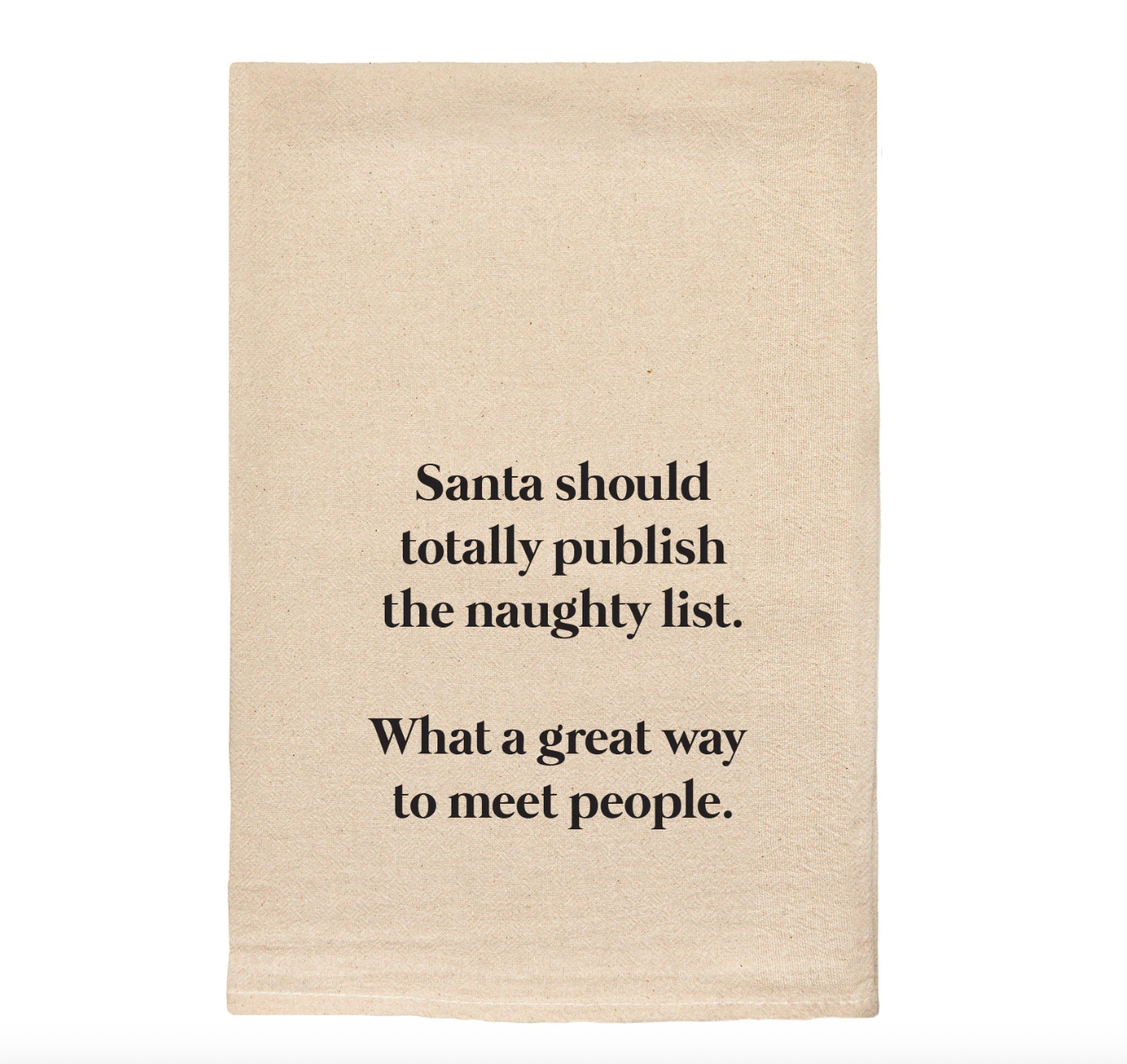Santa Should Totally Publish the Naughty List Dish Towel