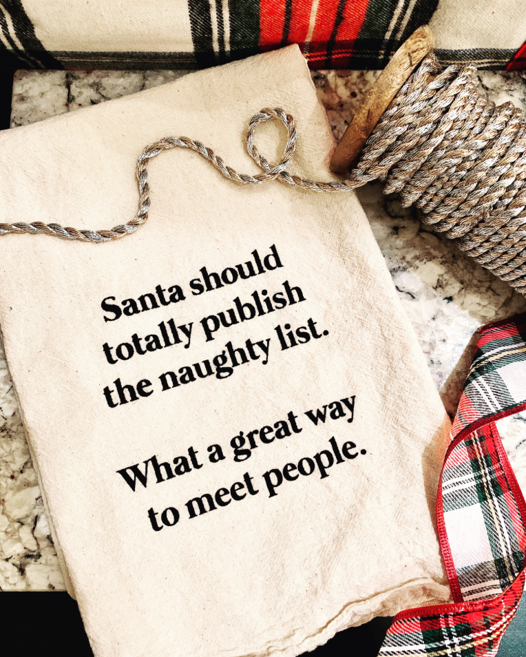 Santa Should Totally Publish the Naughty List Dish Towel