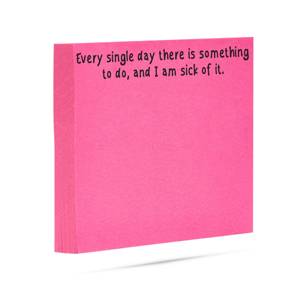Every Single Day Sticky Notes