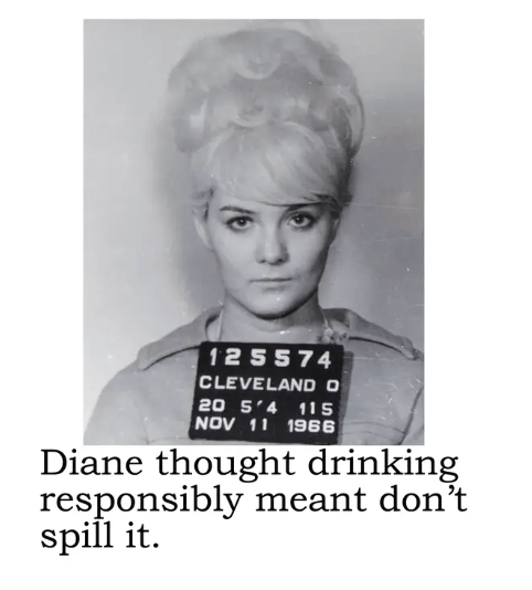 Diane thought drinking responsibly meant not spilling it - Veranda Cafe & Mercantile