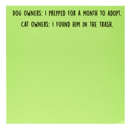 Dog vs. Cat Owner Sticky Notes - Veranda Cafe & Mercantile