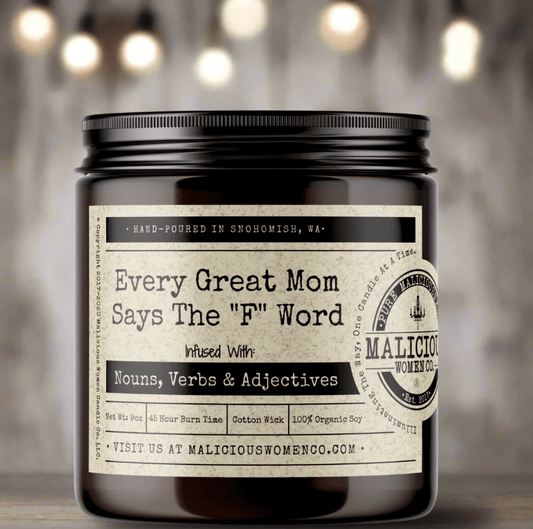 Every Great Mom Says The "F" Word - Veranda Cafe & Mercantile
