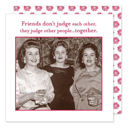 Friends Don't Judge Beverage Napkins - Veranda Cafe & Mercantile
