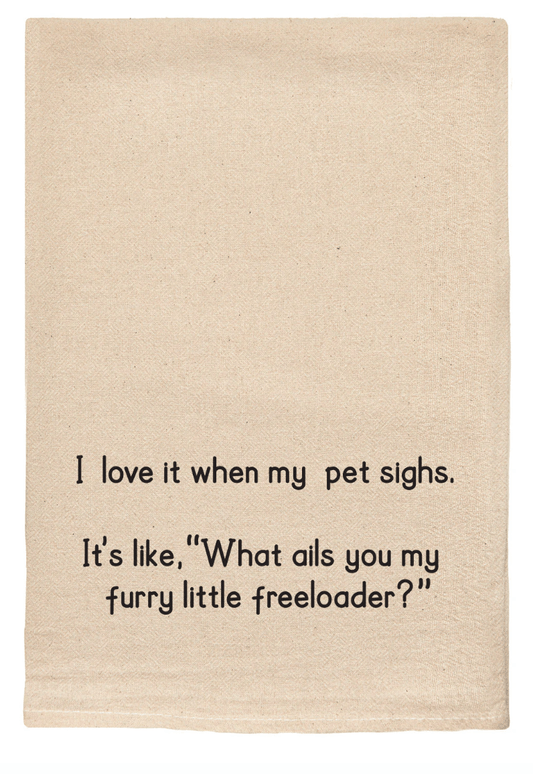 My Dog Sighs Dish Towel - Veranda Cafe & Mercantile