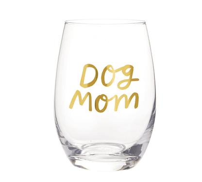 Stemless Wine Glass - Dog Mom - Veranda Cafe & Mercantile